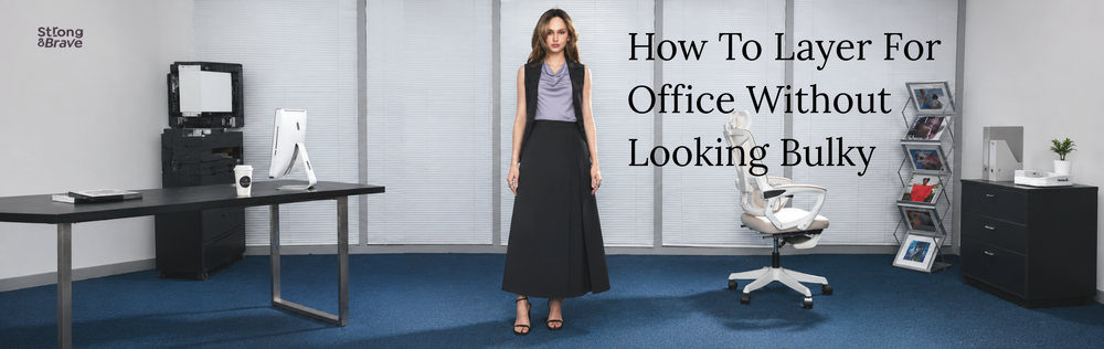 How to Layer for Office Without Looking Bulky