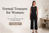 Formal Trousers for Women: The Complete Buying Guide for Indian Offices
