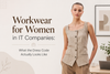 Workwear for Women in IT Companies: What the Dress Code Actually Looks Like