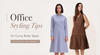 Office Styling Tips for Curvy Body Types